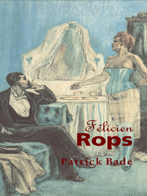 Title details for Félicien Rops by Patrick Bade - Available